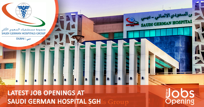 Latest Job Openings at Saudi German Hospital – SGH Dubai, latest-job-openings-at-saudi-german-hospital-sgh-dubai