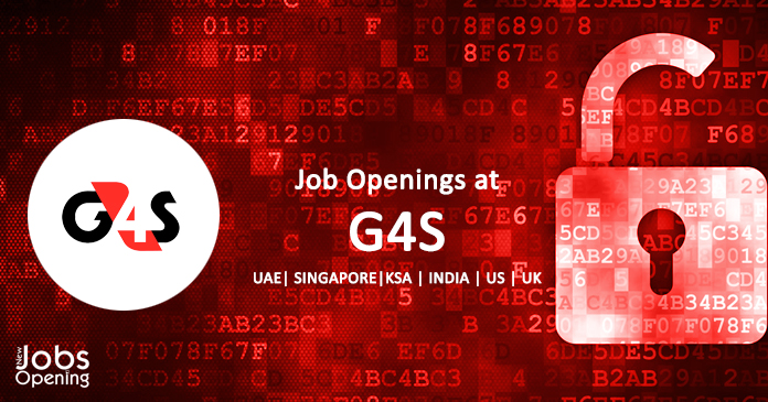 Job Openings at G4S – UAE| Singapore|KSA | India | US | UK