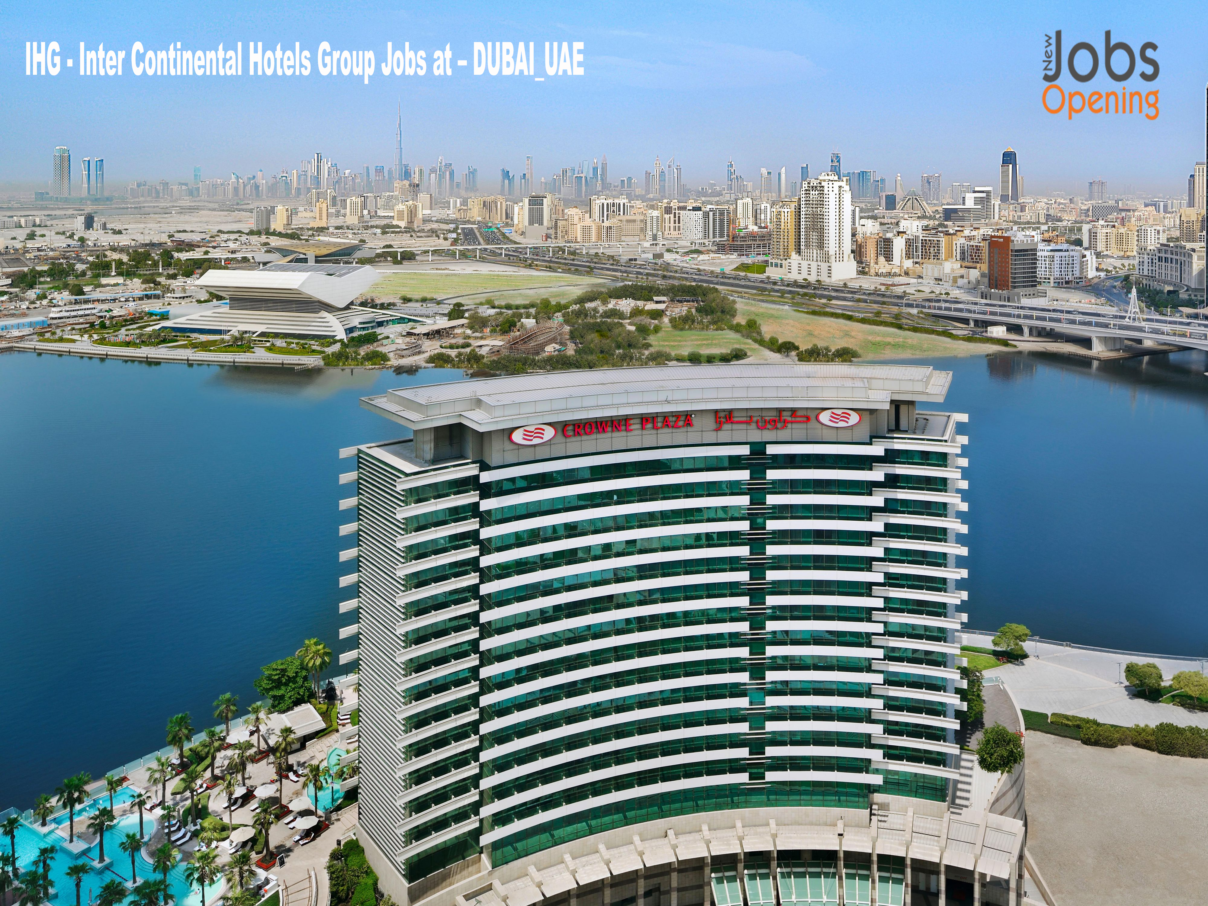 IHG - Inter Continental Hotels Group Jobs at – DUBAI_UAE