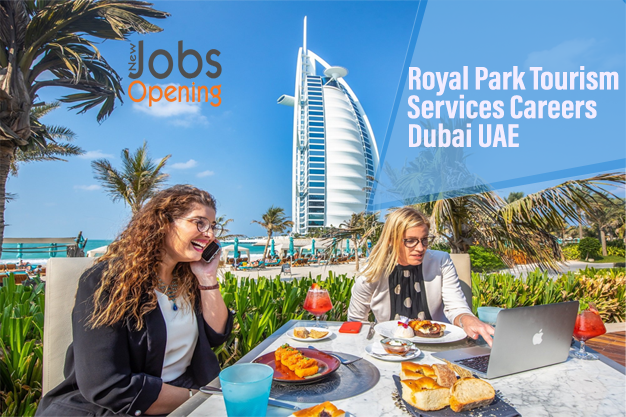 Royal Park Tourism Services Careers Dubai UAE