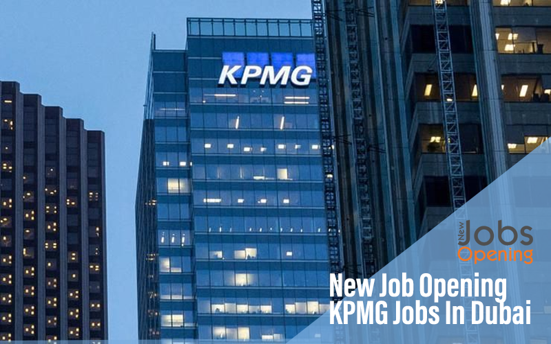 New Job Opening KPMG Jobs In Dubai