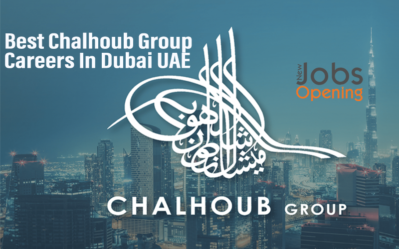 Best Chalhoub Group Careers In Dubai UAE