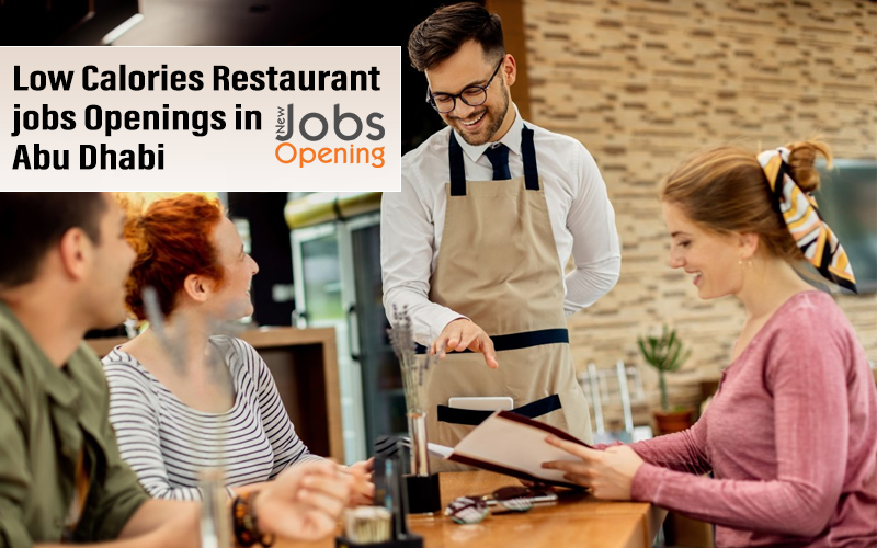 Low Calories Restaurant jobs Openings in Abu Dhabi