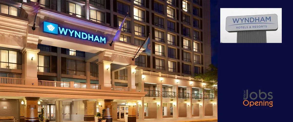 Wyndham Hotels & Resorts Jobs Vacancies In (Qatar-Bahrain- India)